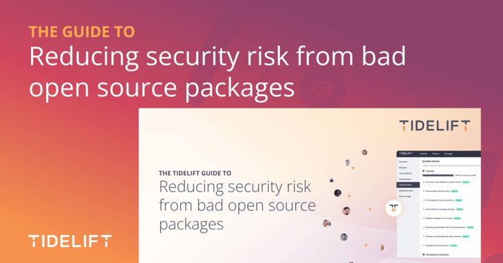 The Tidelift guide to reducing security risk from bad open source packages