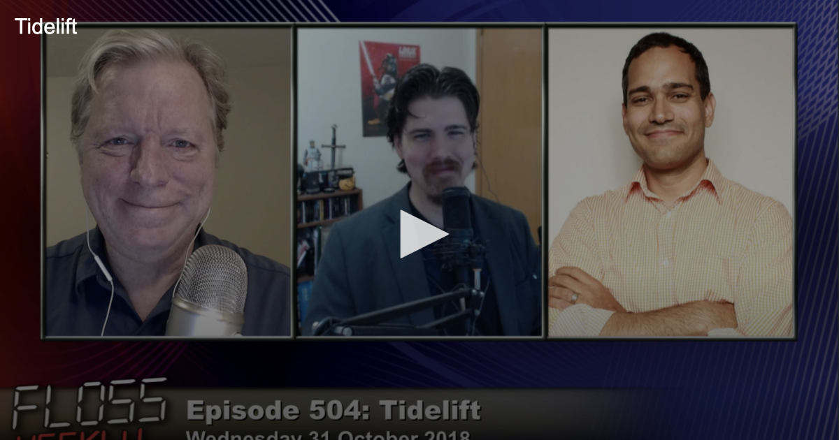 Luis Villa talks Tidelift with Randal and Jonathan on the FLOSS Weekly podcast