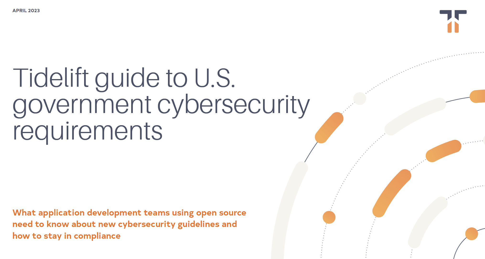 Tidelift guide to U.S. government cybersecurity requirements