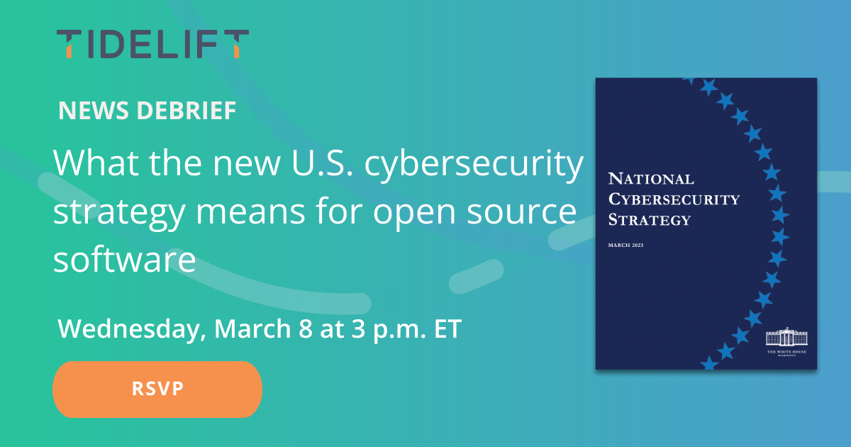 News debrief: What the new U.S. cybersecurity strategy means for the open source software