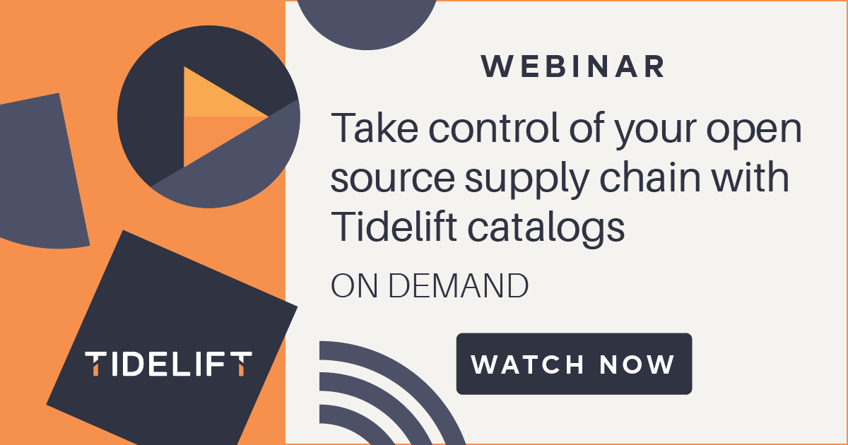 Take control of your open source software supply chain with Tidelift catalogs
