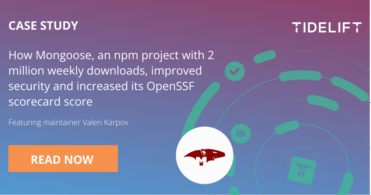 Maintainer case study: How Mongoose, an npm project with 2 million weekly downloads, improved security and increased its OpenSSF scorecard score