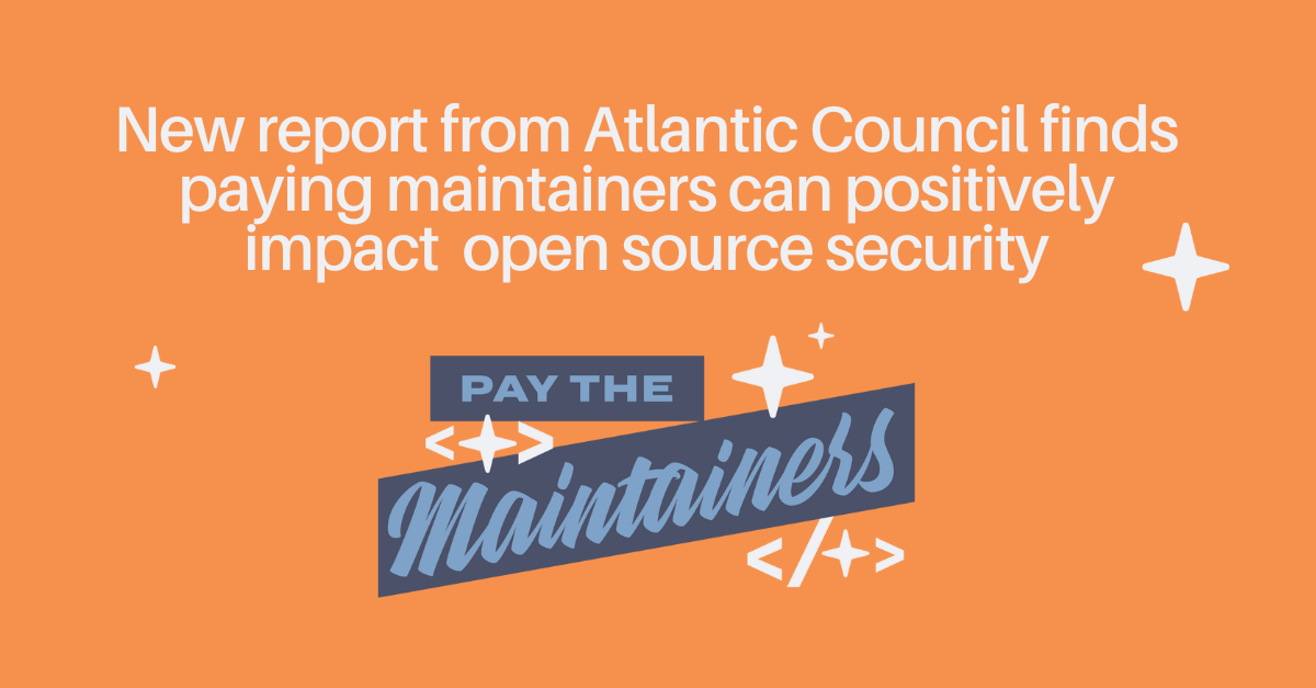 New report from Atlantic Council finds paying maintainers can positively impact open source security