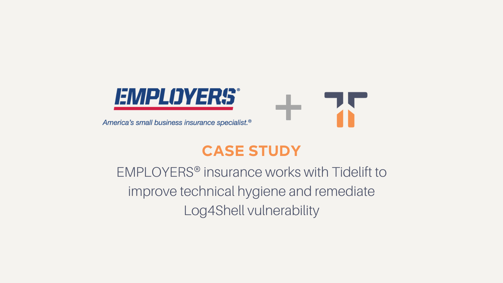 Case story: EMPLOYERS® insurance works with Tidelift to improve technical hygiene and remediate Log4Shell vulnerability